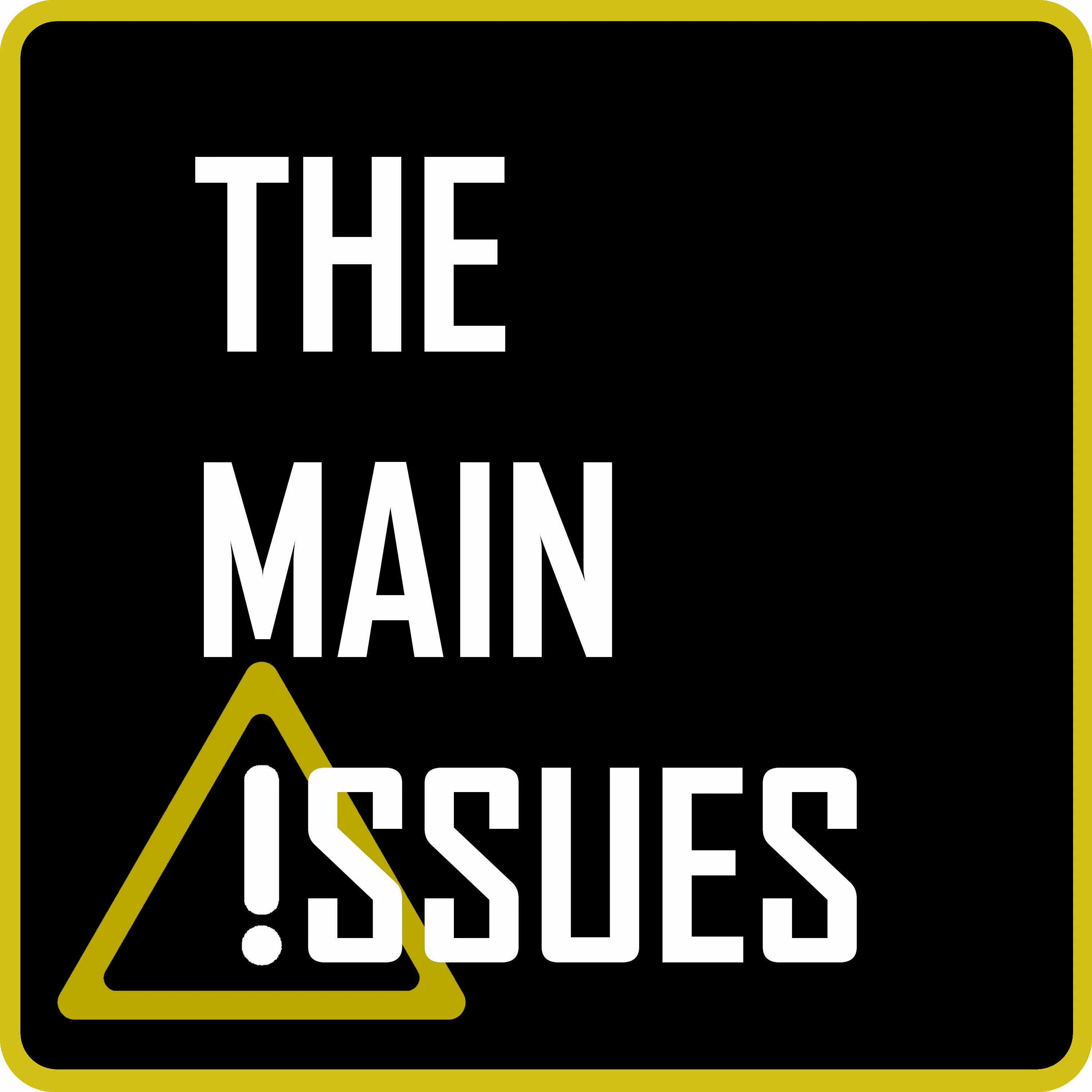 Main Issue. Main Issues картинка. Issue. Main issues