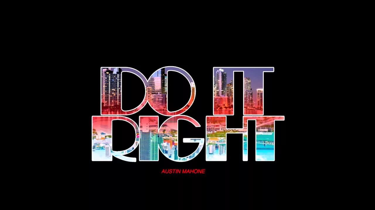 Do it right. Martin solveig, tkay maidza - do it right. right it. left do it right do it.