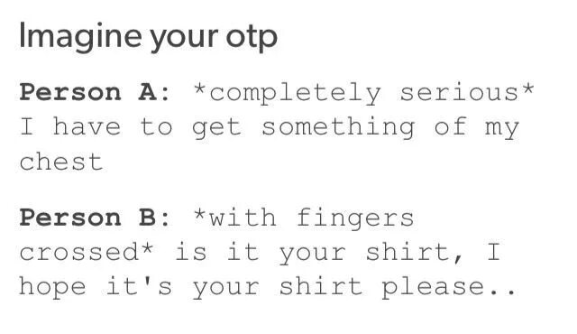 Your otp. Imagine your otp. imagine your otp reference. imagine your otp reference kiss.