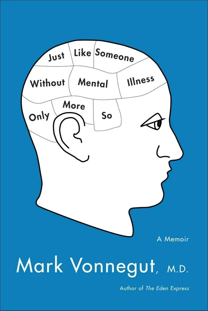 Without someone. Mental illness. Эди Воннегут. Kurt Vonnegut "Timequake".