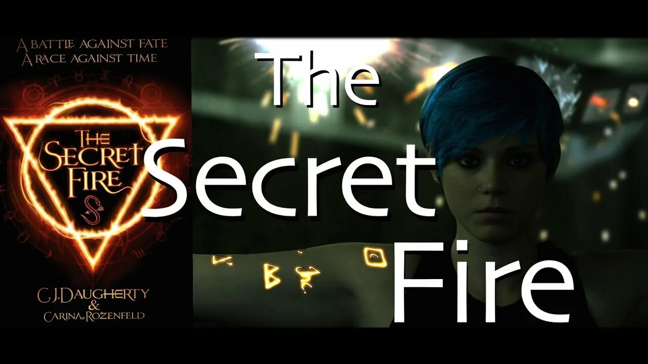 Fair die. The secret fire. Secret fire. Secret fire. Secret fire.