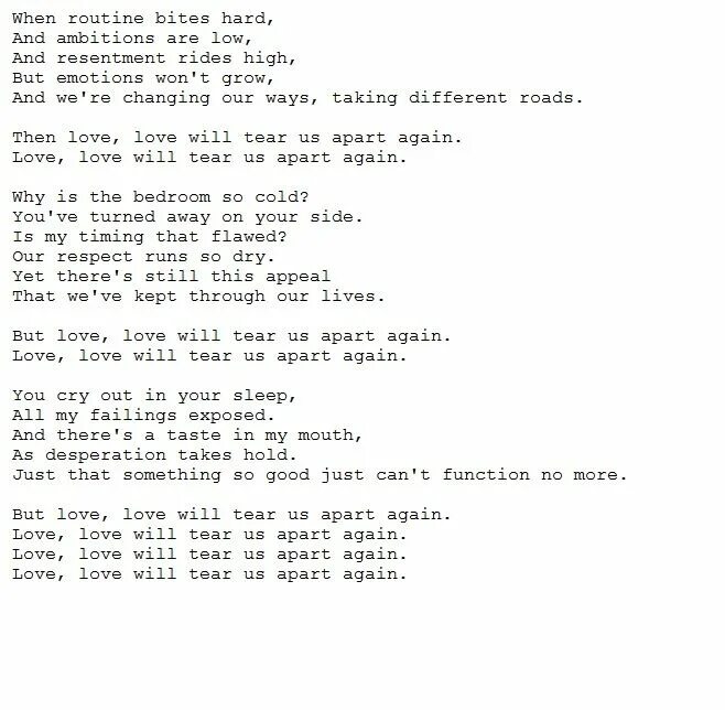 Tear me перевод. Love will tear us Apart текст. Tear us Apart текст. Love tears us Apart. Joy Division Love will tear us Apart.