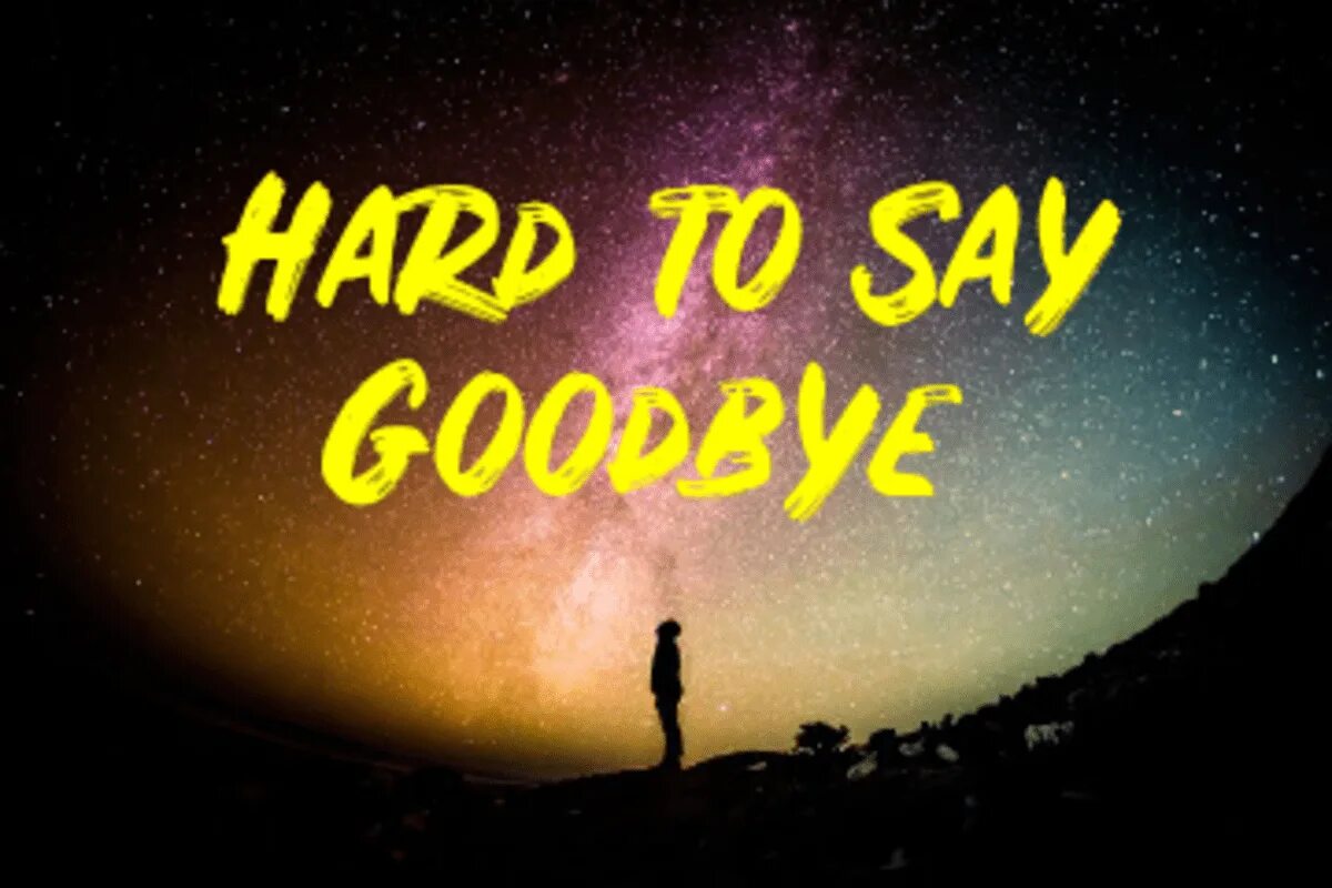 Песня don t goodbye. Don't say Goodbye. Гудбай. Гудбай Европа. Гудбай любовь Здравствуй новая я.