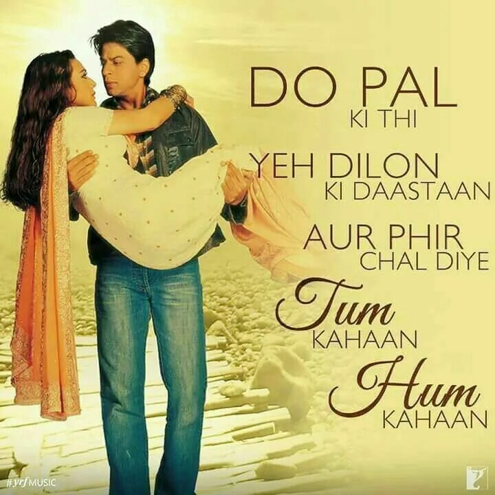 Romance lyrics. Do Pal Ruka. Pal do Pal. Veer and Zara quotes. Hind Love Bõse.