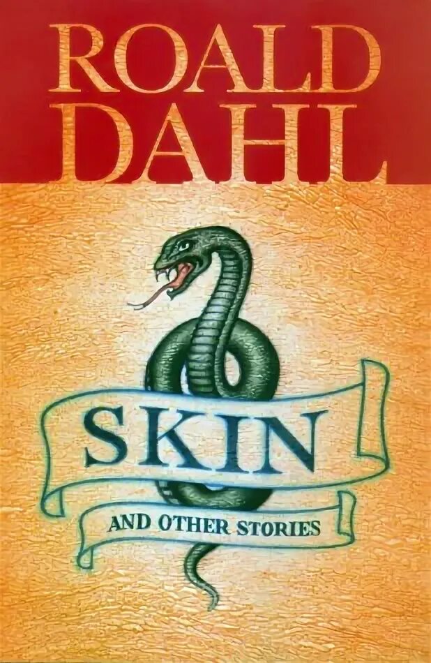 Roald dahl stories. Roald dahl skin. скины книга. roald dahl 2000. roald dahl the skin summary.