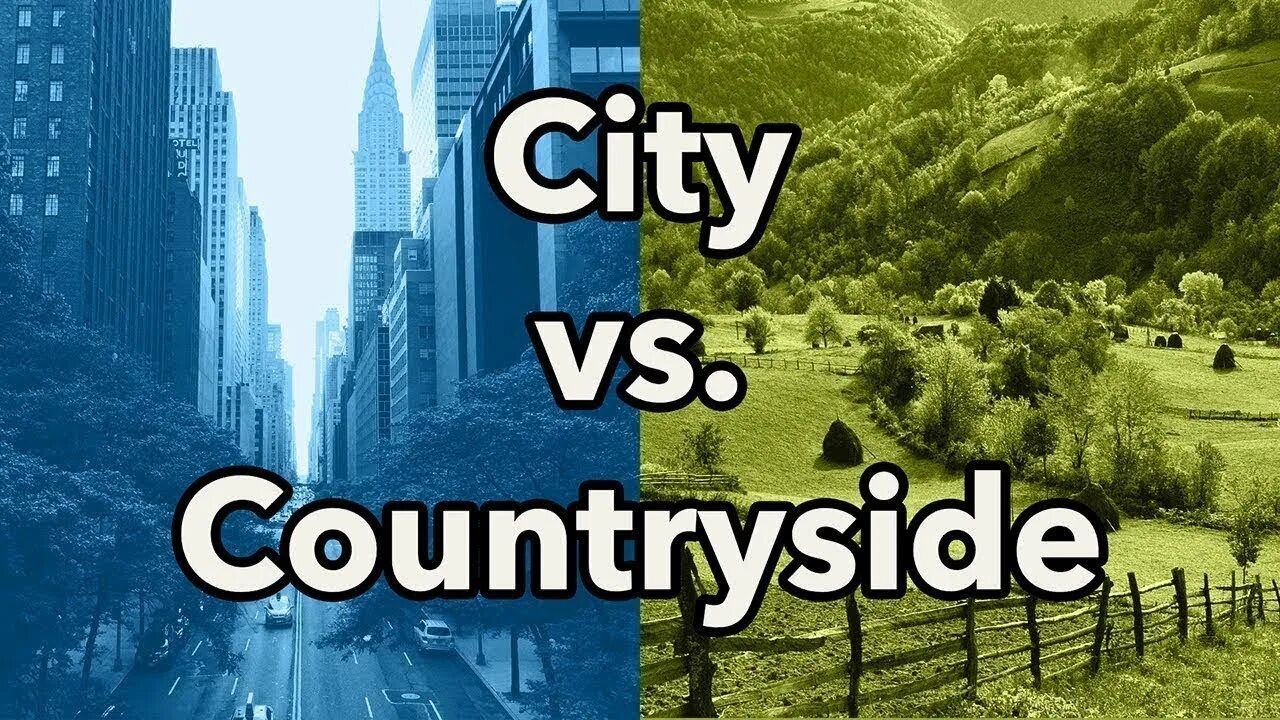 Город vs деревня. City or Town разница. City or countryside. Village and Town разница.