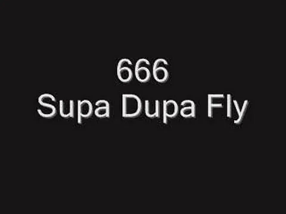 666 supa dupa fly remix. 666 supa dupa fly remix. 666 supa dupa fly remix. Radio record 666 supa dupa fly club stars remix-. Суппа-дуппа это.