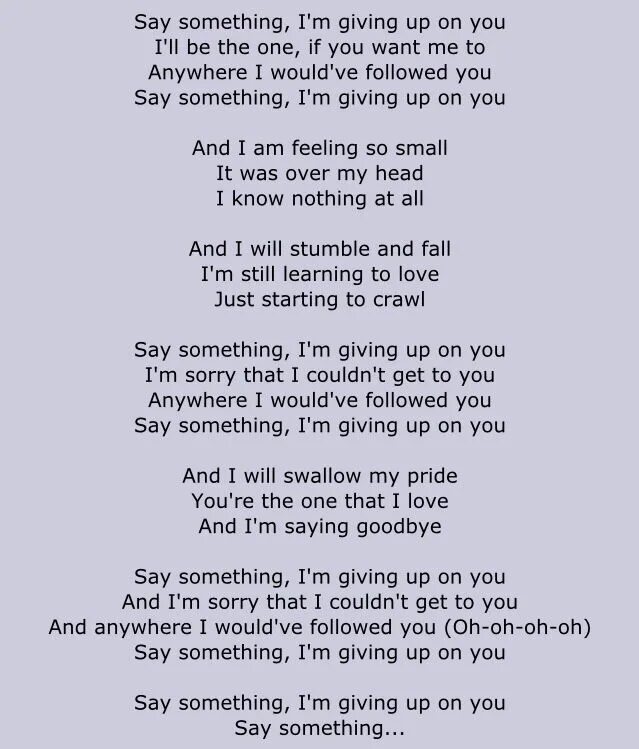 Say something words. Say something текст. Текст песни something. Say something i'm giving up on you текст. Say something a great big World текст.