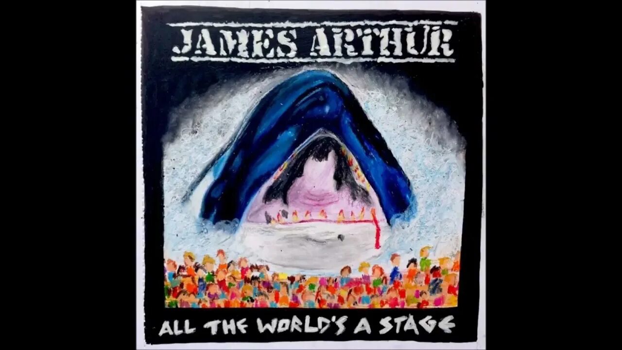 All the world is a stage. James Arthur the Power of Love. Четвертый альбом-Джеймса Артура. All the World's a Stage.