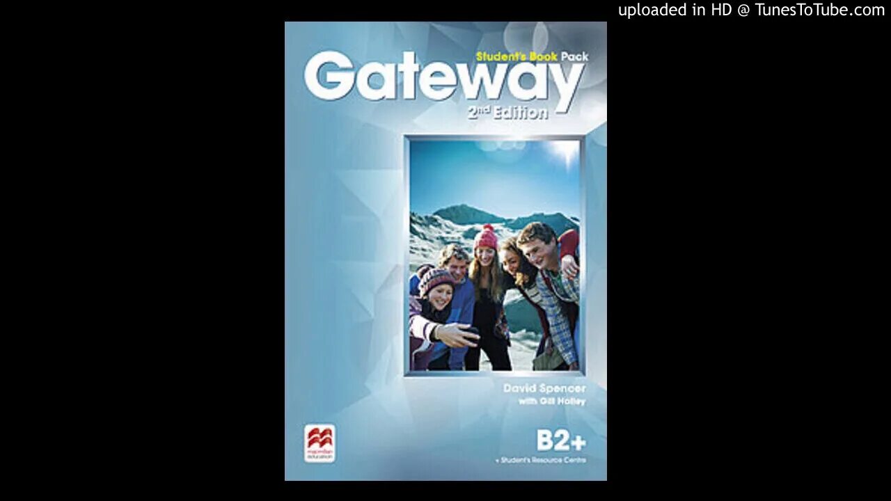 Gateway student s book ответы. Gateway b2+. B2+ Gateway second Edition. Учебник Gateway b2+. Gateway b2+ 2 Edition..