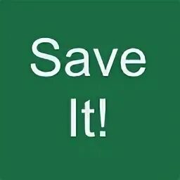 Save it