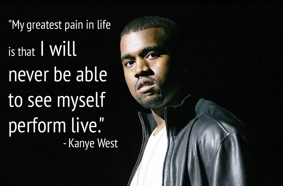 Kanye цитаты. Runaway Kanye West Live. Quotes from Kanye West. Wouldn't leave Kanye West.