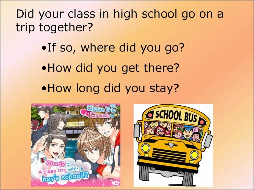 School trip. Go on a School trip. When did you Travel where did you go. School trips Adverts.