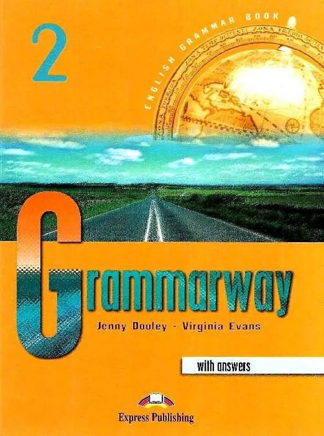 Учебник по английскому языку grammarway. Evans, баранова, dooley: grammarway 1. English grammar grammarway. Grammarway вирджиния эванс 5. Grammar jenny dooley.