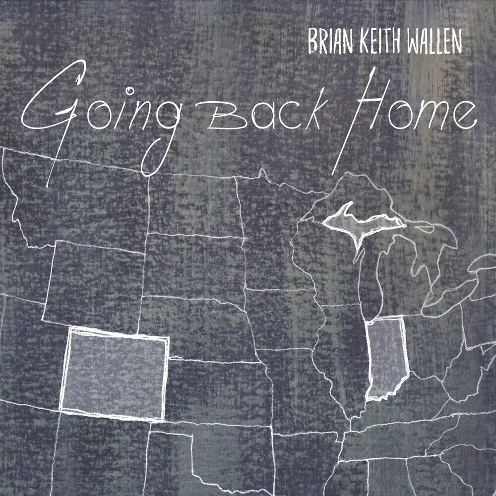 Going back Home. Keith Brian Garnes. Keith Wallen - this World of the next (2021). Brian Keith Wallen every Mile 2011. Going back песня