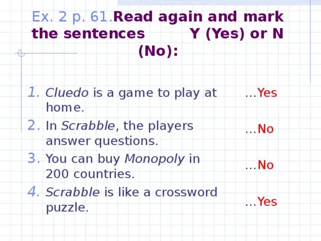 Read again and mark the statements