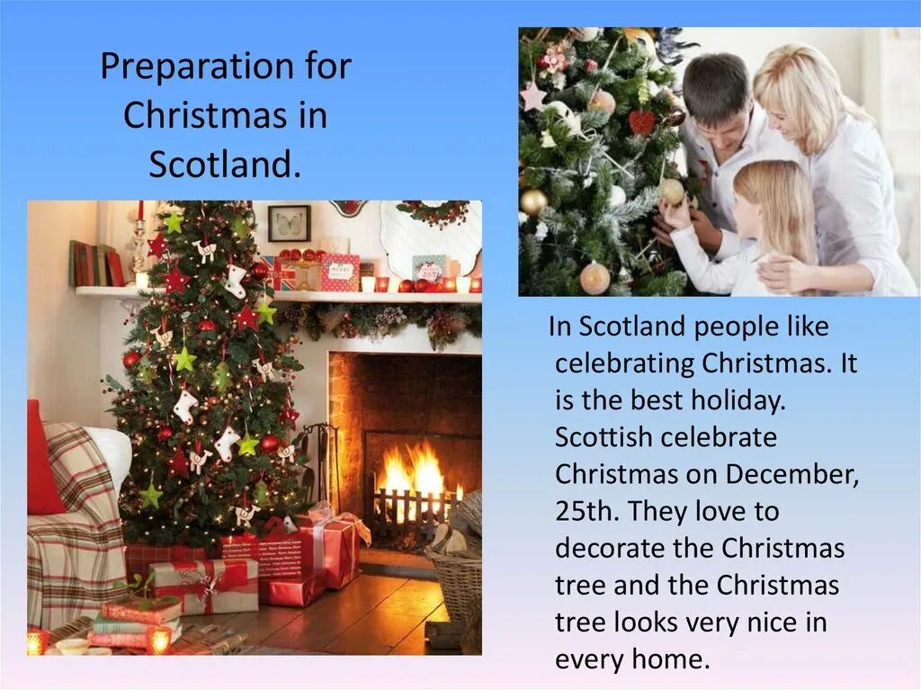 There are many in scotland