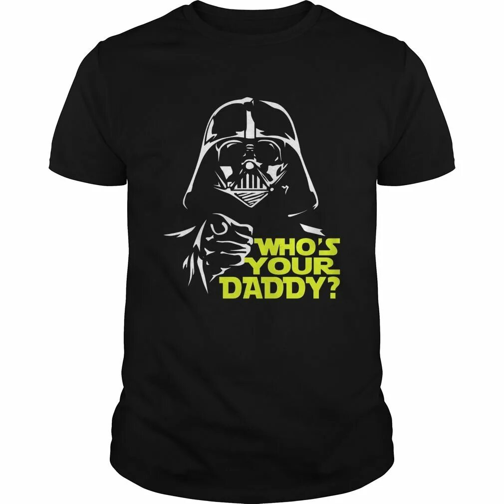 Why don t daddy. Who's your Daddy Star Wars. Your Daddy. Star Wars: Daddy Song.