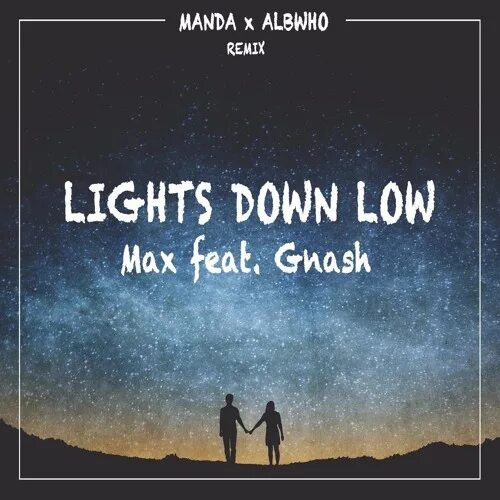 Lights down Low. Max & Gnash - Lights down Low. Maejor Lights down Low обложка. Песня Lights down Low. Light down up