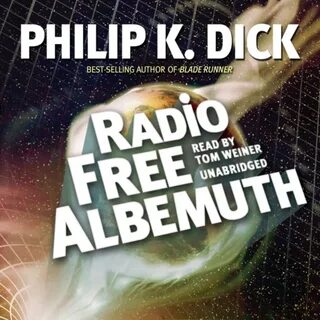 Цифровая аудиокнига "Radio Free Albemuth" Дик Филип Киндред - куп...