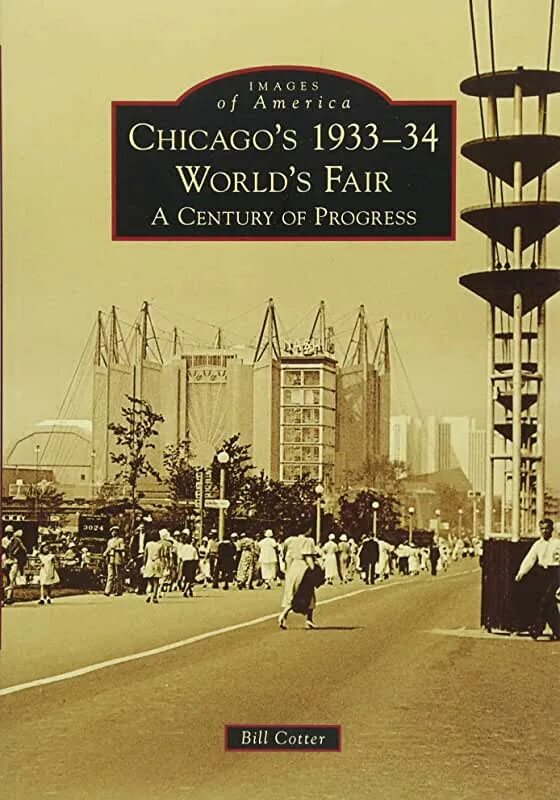 The 1933 Chicago World's Fair. Чикаго 1933. Chicago World's Fair 1933 панорама. Chicago World's Fair 1933 карта.