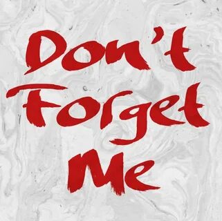 But don t forget