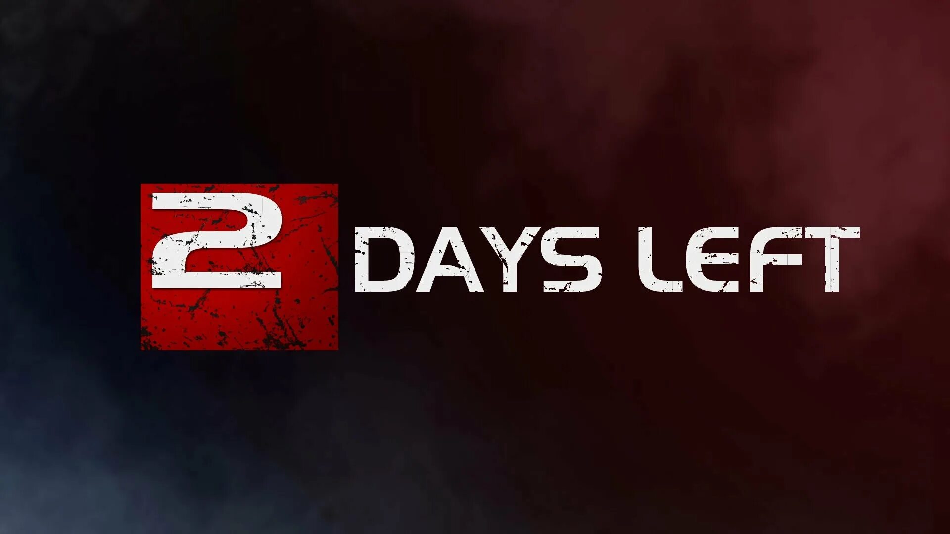 Only two days. Days left. 2 Days left. Two Day left. Дей 3.