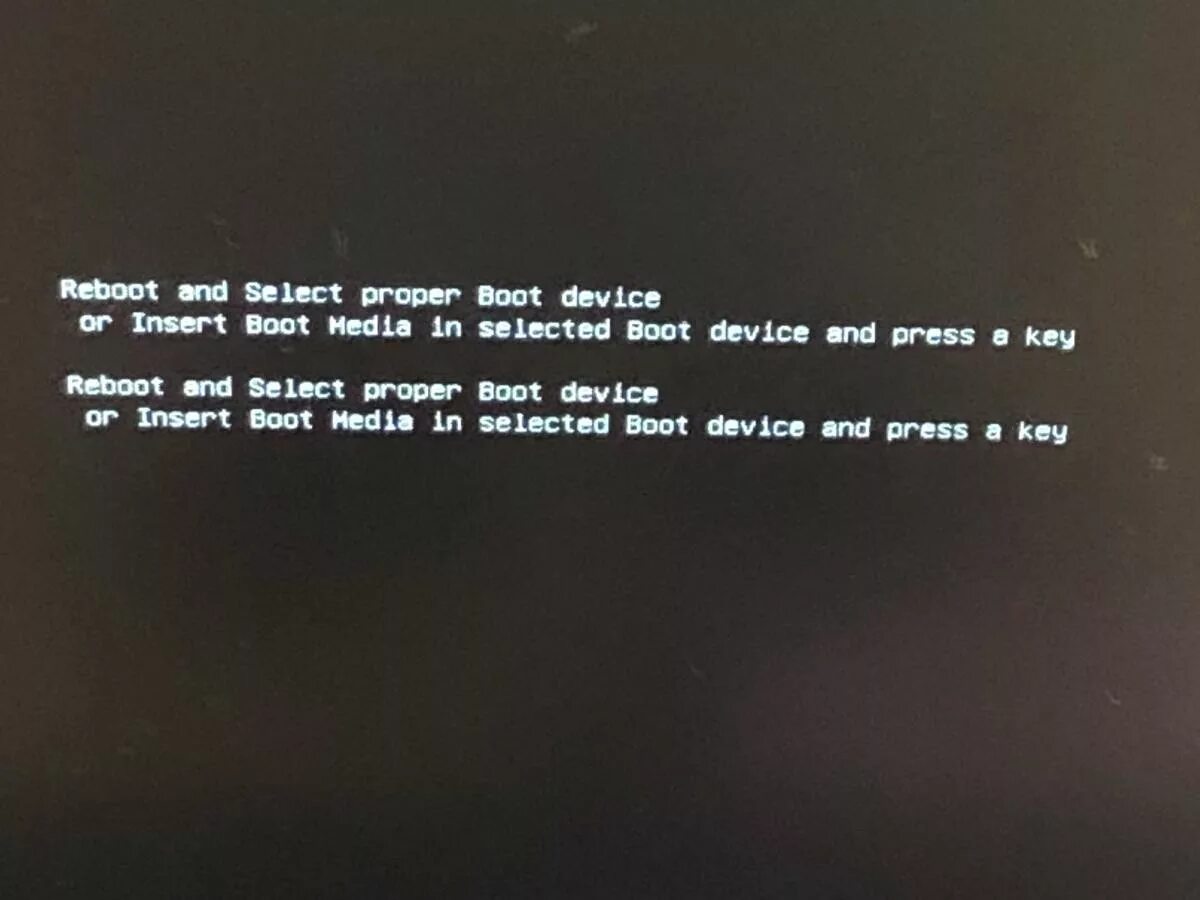 Ошибка Reboot and select proper Boot device. Ошибка Reboot and select proper Boot device and Press a Key. Ошибка Reboot and select proper Boot device or Insert Boot Media. Компьютер Reboot and select proper Boot device. Ошибка boot and select proper boot device
