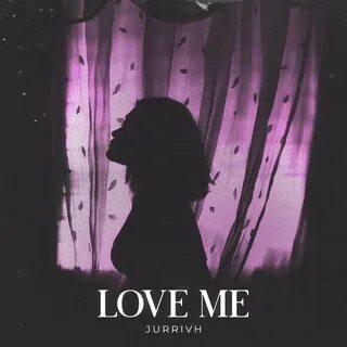 Love me слушать