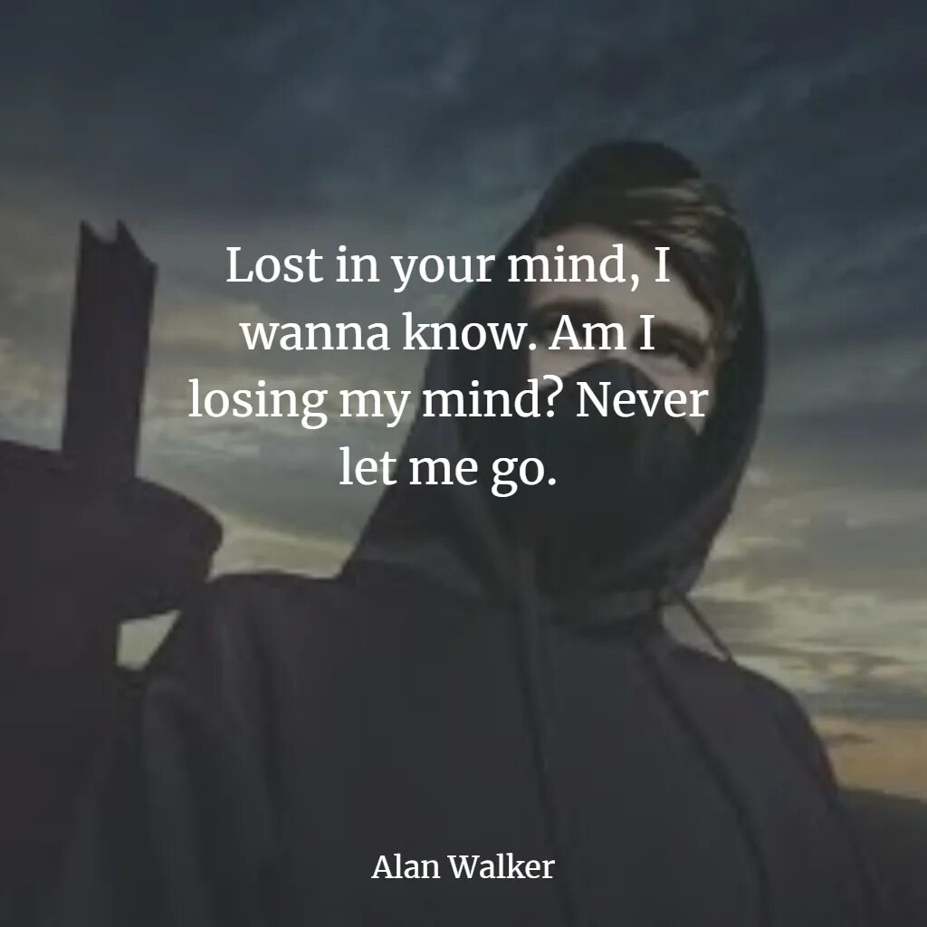 Аланы цитаты. Alan walker цитаты. alone alan walker текст.