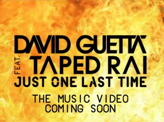 Песня just one last. David guetta just one last time. david guetta taped rai. taped rai.