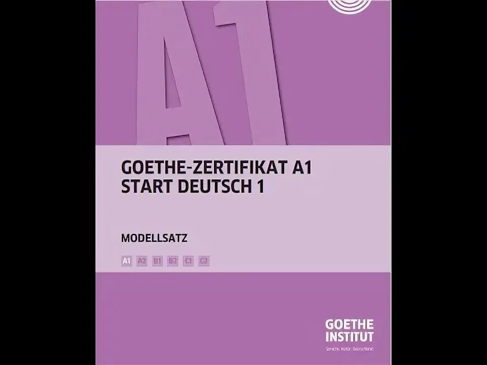 Экзамены гете института по немецкому языку. Sertificat a1. Экзамен гёте-института а1. Экзамены гете института по немецкому языку. Экзамены гете института по немецкому языку.