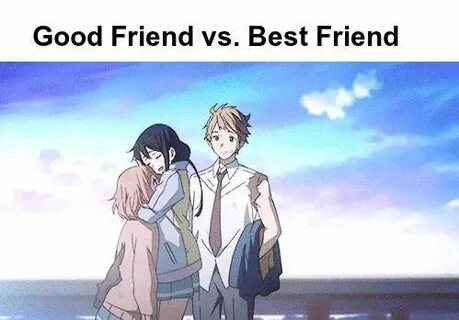 But he a friend