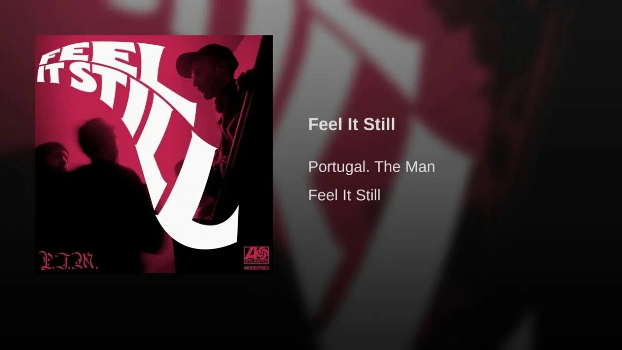 Feel ot still. Песня the man feel. Man feel it still. Portugal the man обложка. Песня the man feel.