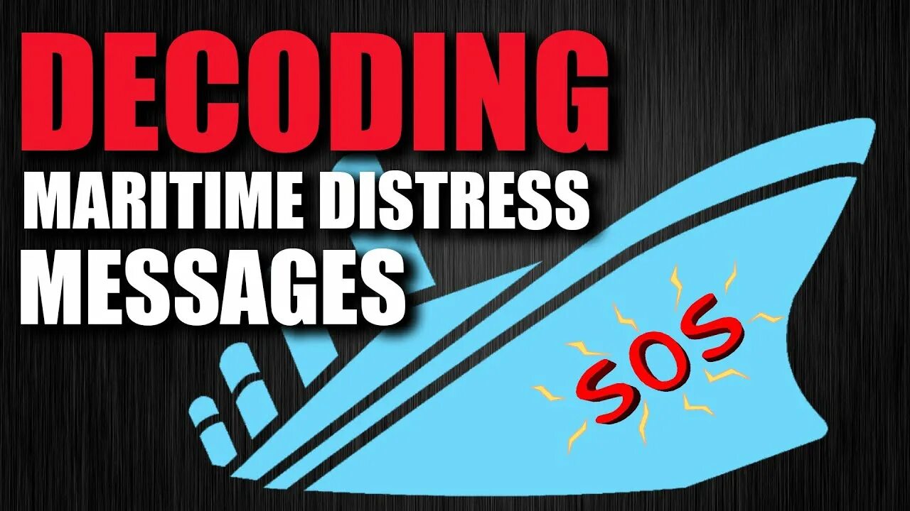 Decode message. Distress message. np285 alrs vol 5 global maritime distress safety.