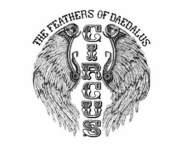 Feathers of Daedalus Circus.