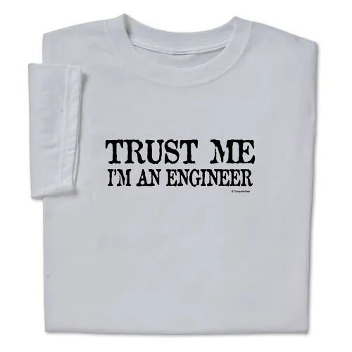 Trust me i'm an Engineer. Trust me im an Engineer Мем. Trust me i'm an Engineer электрик. Приколки Trust me i'm an Engineer футболка гинеколог. I m engineering