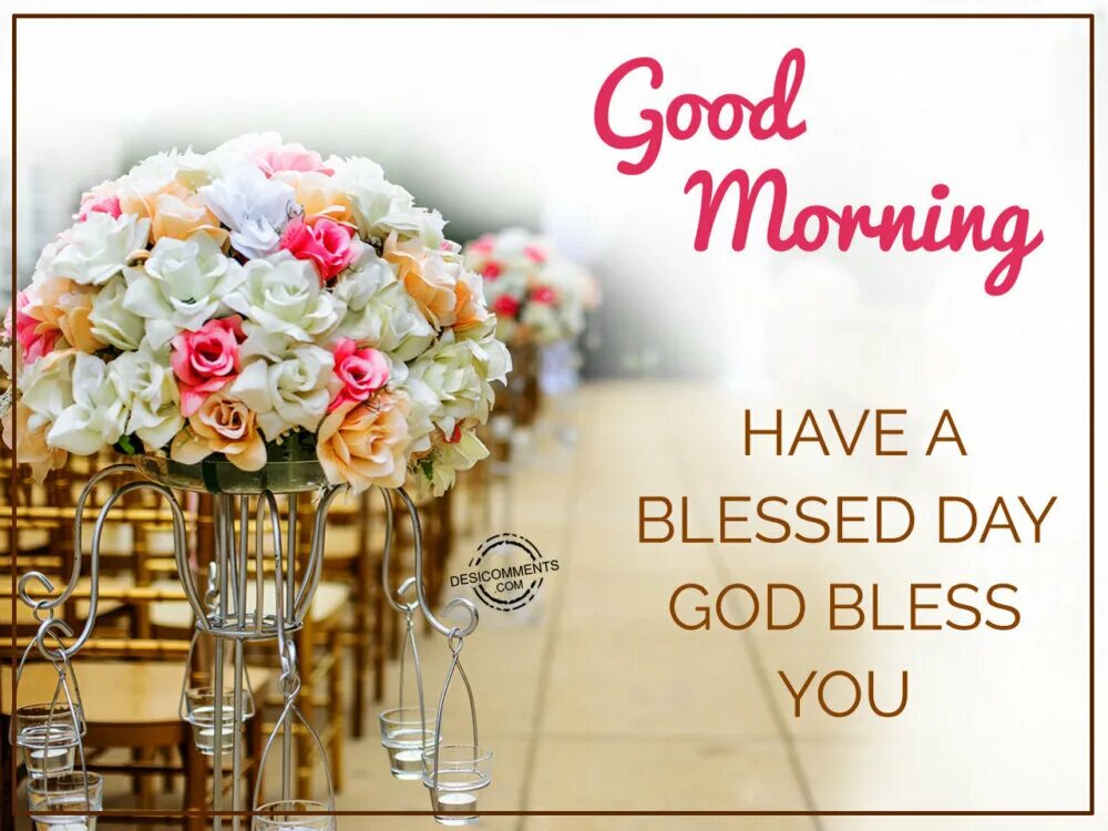 Dear friend good day. Good Day открытки. Have a blessed Day. Открытки good morning have a good Day. Открытка have a good Day.