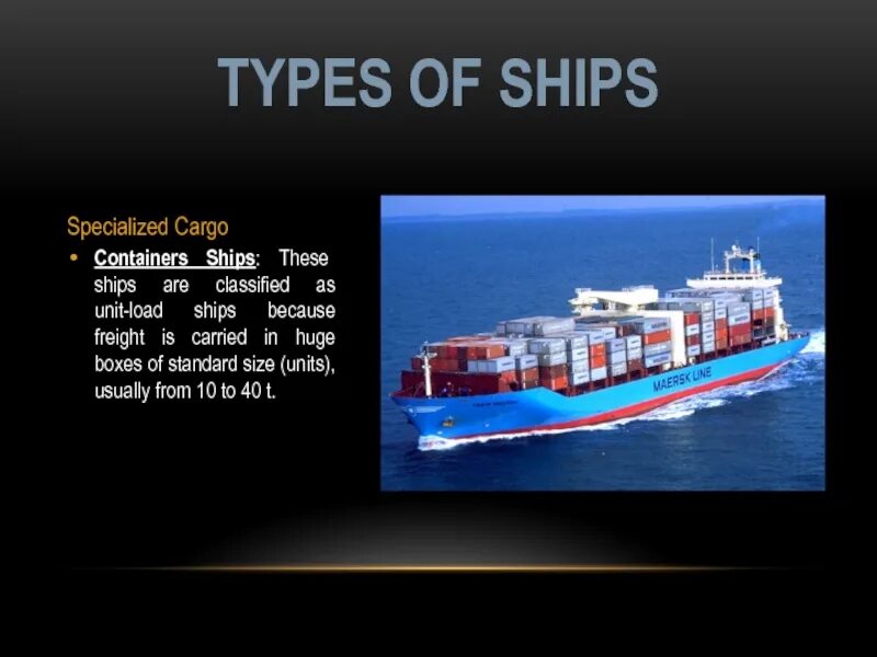 Types of ships. Types of cargo containers. ship presentation. types of ships presentation in english.