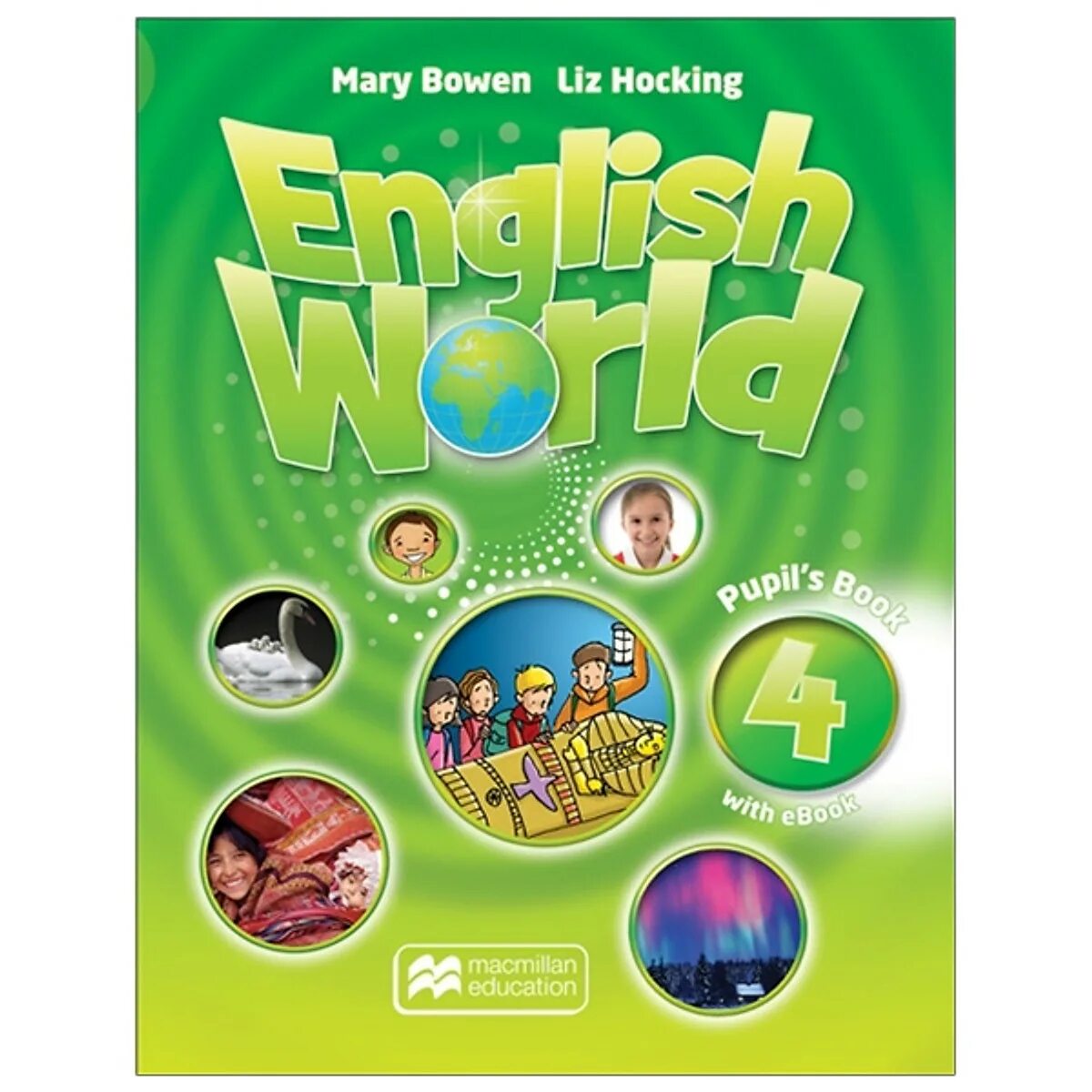 Mary Bowen Liz Hocking English World 4 комплект. Учебник English World. Учебник English World 4. English World Macmillan. Pupils book 4 1