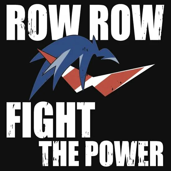 Слова пауэр. Row Row Fight the Power. Row Row Fight the Power Gurren Lagann. Текст Row Row Fight the Power. Fight the Power.