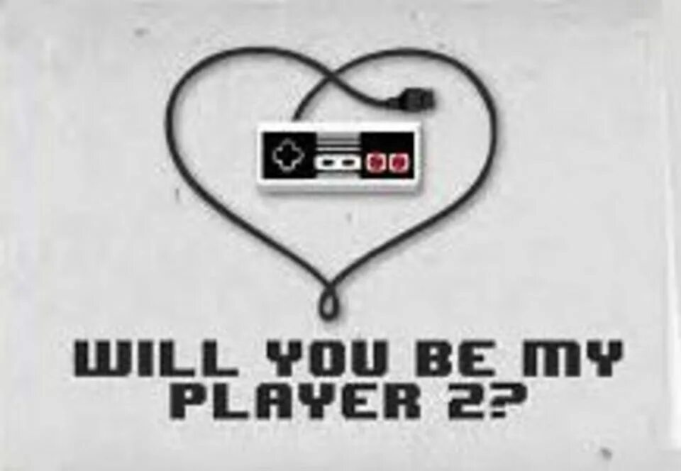 Player 2. Will you be my Player 2 открытка. Be my Player two. Will you be my Player 2. Two player 2