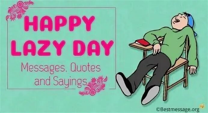 Lazy like. Lazy day. fruitcake toss day день. national lazy day. lazy day august 10.