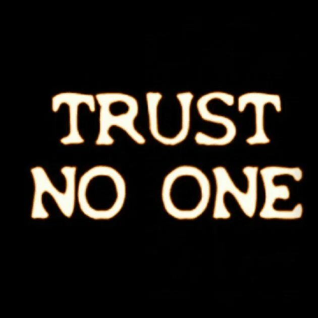 №1. No one лого. Trust no one картинка. Trust no one. Trust no one тату эскиз.