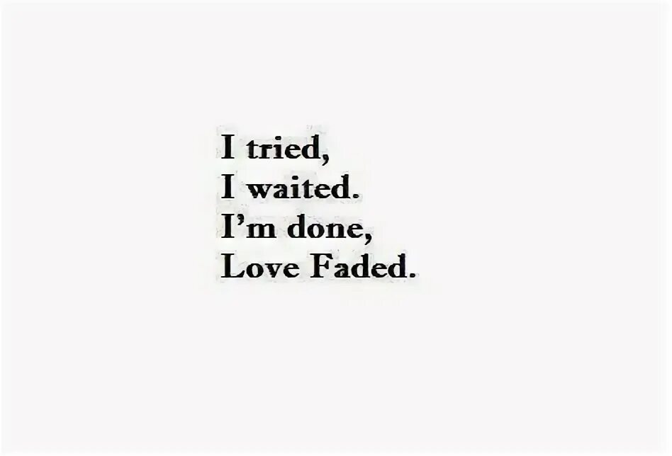 Wait me for so long. Стихотворение wait do we love. done with love.