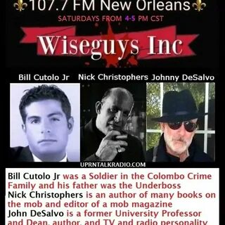 Wise Guys Inc. w/ Bill Cutolo Nick Christophers & John DeSalvo special ...
