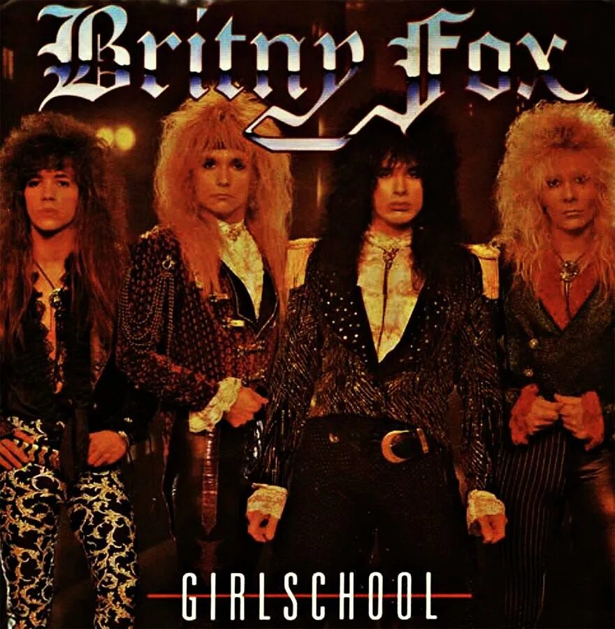 Группа Britny Fox. Girlschool Britny Fox. Britny Fox 1988. Группа Girlschool.