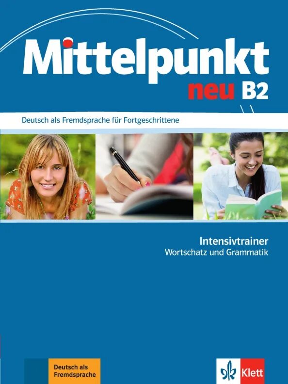 2 grammatik. Учебник Mittelpunkt neu b2. Wortschatz b2. Grammatik b2. Wortschatz a1 немецкий.