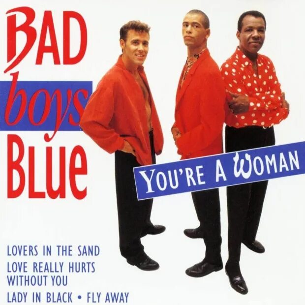 Bad boys Blue you're a woman. Bad boys Blue super 20. Bad boys Blue - you're a woman 1985 г.. Bad boys Blue обложка.