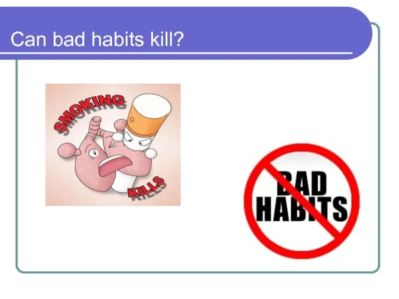 Bad Habits. Bad Habits топик. Bad Habits картинки. Good and bad habits